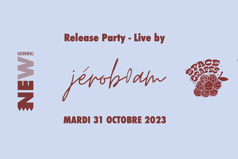 Mar 31 Oct 2023 : Jéroboam