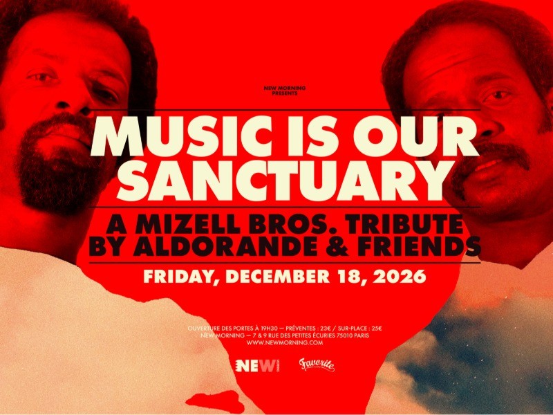 MUSIC IS OUR SANCTUARY : TRIBUTE TO MIZELL BROTHERS by ALDORANDE & Friends